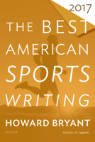 The Best American Sports Writing 2017 0544821556 Book Cover