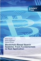 Blockchain-Based Search Systems: From Fundamentals to Real Application 663039996X Book Cover
