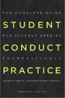 Student Conduct Practice: The Complete Guide for Student Affairs Professionals