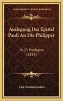 Auslegung der Epistel Pauli an die Philipper 1166758257 Book Cover