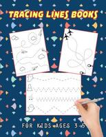 Tracing Lines Books For Kids Ages 3-5: Writing Practice Book to Master Letters 1070601063 Book Cover