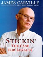 Stickin': The Case for Loyalty 0684857731 Book Cover