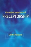 The Student Experience of Preceptorship 0470019913 Book Cover