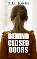 Behind Closed Doors 180769044X Book Cover