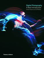 Digital Photography: A New Introduction 0500289794 Book Cover