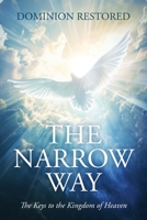 The Narrow Way: The Keys to the Kingdom of Heaven B0FQ8TBBLD Book Cover