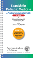 Spanish for Pediatric Medicine: A Practical Communication Guide 161002138X Book Cover