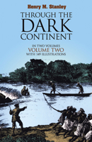 Through the Dark Continent: v. 2 0486256685 Book Cover