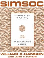 SIMSOC: Simulated Society, Participant's Manual 0684871408 Book Cover