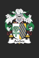 Acebes: Acebes Coat of Arms and Family Crest Notebook Journal (6 x 9 - 100 pages) 1692519301 Book Cover
