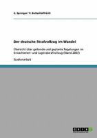 Der deutsche Strafvollzug im Wandel: Übersicht über geltende und geplante Regelungen im Erwachsenen- und Jugendstrafvollzug (Stand 2007) 3638910954 Book Cover