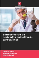 Síntese verde de derivados quinolina-4-carboxílicos (Portuguese Edition) B0CJLL1337 Book Cover