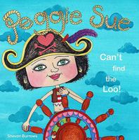 Peggie Sue Can't Find the Loo! 1848860382 Book Cover