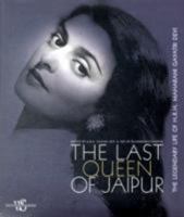 Last Queen of Jaipur: The Legendary Life of Maharani Gayatri Devi 8854404942 Book Cover