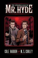 The Strange Case of Mr. Hyde Volume 1 1595828141 Book Cover