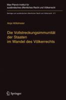 Die Vollstreckungsimmunit�t Der Staaten Im Wandel Des V�lkerrechts 366255383X Book Cover