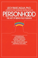 Personhood: The Art of Being Fully Human 0449900002 Book Cover