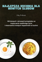 Najlepsza Kuchnia Dla Nowych Ślubów 1835002773 Book Cover