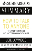 Summary of How to Talk to Anyone: 92 Little Tricks for Big Success in Relationships by Leil Lowndes 1648130682 Book Cover
