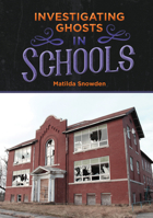Investigating Ghosts in Schools 1680206397 Book Cover