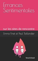 Errances Sentimentales sur les sites de rencontre (French Edition) B0GH8CSGQ3 Book Cover