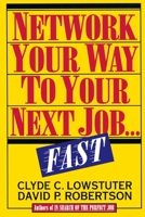 Network Your Way to Your Next Job...Fast 0070388830 Book Cover