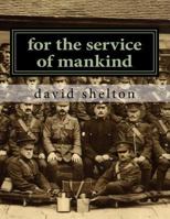 for the service of mankind: Brighton division st john ambulance 1915-2015 1500317888 Book Cover