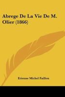 Abrege de La Vie de M. Olier 1160035156 Book Cover