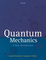 Quantum Mechanics: A New Introduction 0199560277 Book Cover