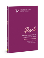 Rest: Finding Stillness in the Midst of Busy 0830773118 Book Cover