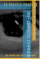 35 - Drastic Changes 1794616241 Book Cover