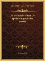Die Rechtliche Natur Des Speditionsgeschaftes 1169652026 Book Cover