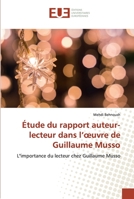 Étude du rapport auteur-lecteur dans l’œuvre de Guillaume Musso: L''importance du lecteur chez Guillaume Musso 6139565545 Book Cover