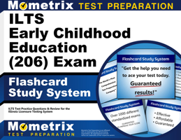 ILTS Early Childhood Education (206) Exam Flashcard Study System: ILTS Test Practice Questions and Review for the Illinois Licensure Testing System 1516709462 Book Cover
