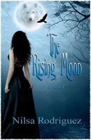 The Rising Moon 0983910200 Book Cover