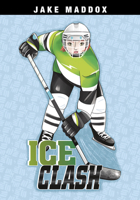 Ice Clash (Jake Maddox Girl Sports Stories) 1663921873 Book Cover