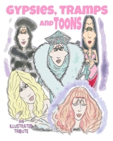 Gypsies, Tramps and TOONS B0FHJZ1VDT Book Cover