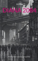Diana 2084 (German Edition) 3695104945 Book Cover