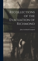 Recollections of the Evacuation of Richmond 1018287299 Book Cover
