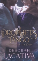 Prophets Tango: S2: Dancing in the Dark 1735143448 Book Cover