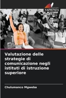 Valutazione delle strategie di comunicazione negli istituti di istruzione superiore (Italian Edition) 6207916514 Book Cover