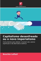 Capitalismo desenfreado ou o novo imperialismo 6209138403 Book Cover
