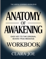 The Anatomy of Awakening: Easy Key to the Original Book’s True Message B0H24HZWC4 Book Cover