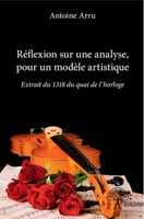 Réflexion sur une analyse, pour un modèle artistique (French Edition) 2332647309 Book Cover