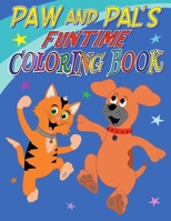 Paw and Pal's Funtime Coloring Book 0359243827 Book Cover