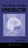Rise of the Superconductors 0748407723 Book Cover