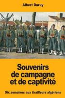 Souvenirs de campagne et de captivité: Six semaines aux tirailleurs algériens 1987437829 Book Cover