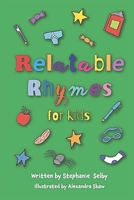 Relatable Rhymes For Kids B0GSMX32QZ Book Cover