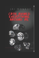 C.R.E.A.M.: Cash Ruined Everything Around Me 1975990404 Book Cover