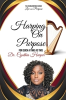 Harping On Purpose: The Reinventing Series B0CF4NYK99 Book Cover